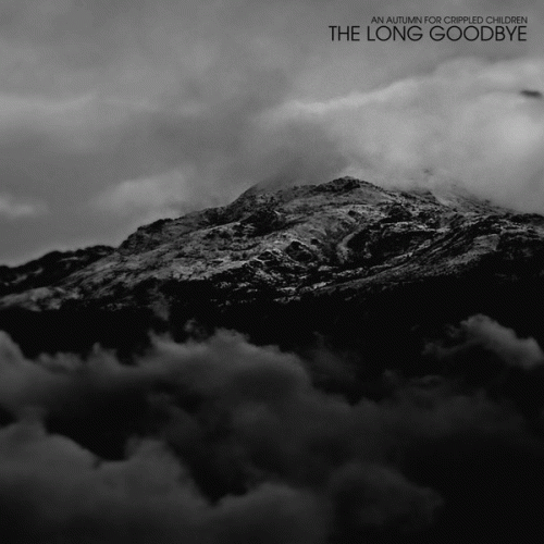 An Autumn For Crippled Children : The Long Goodbye